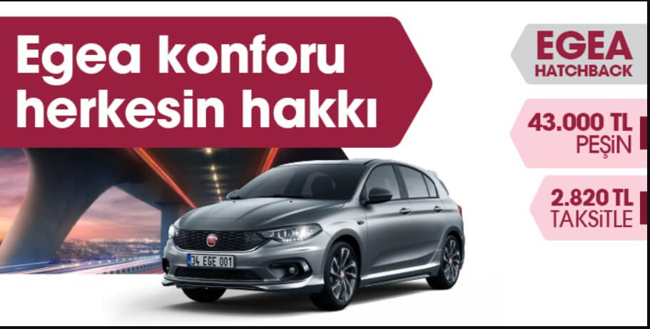 Fiat Egea Hatchback taksit kampanyası