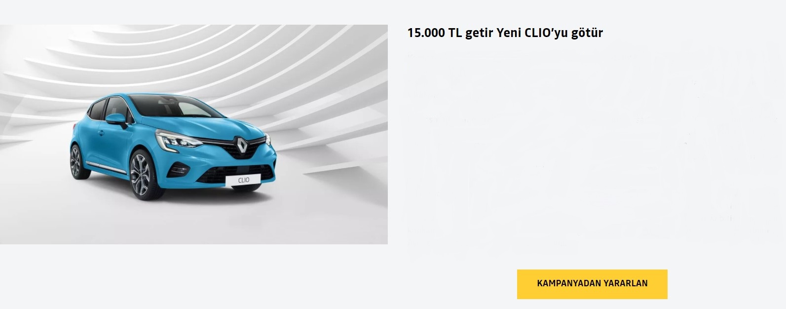 15.000 TL getir Yeni CLIO’yu götür